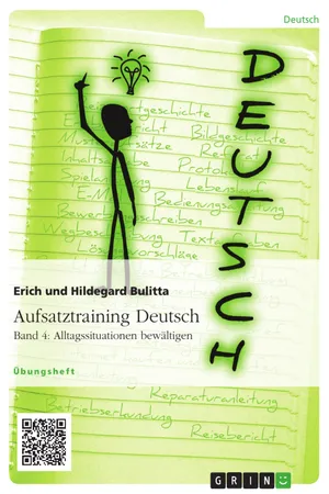 Aufsatztraining Deutsch - Band 4: Alltagssituationen bewältigen