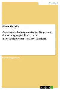 Ausgewählte Lösungsansätze zur Steigerung der Versorgungssicherheit mit innerbetrieblichen Transportbehältern_cover