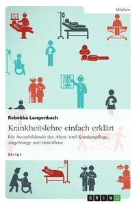 Krankheitslehre einfach erklärt. Für Auszubildende der Alten- und Krankenpflege, Angehörige und Betroffene_cover