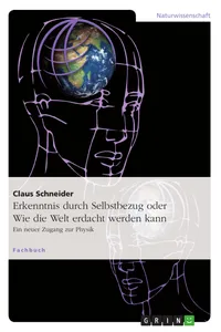 Erkenntnis durch Selbstbezug oder Wie die Welt erdacht werden kann_cover