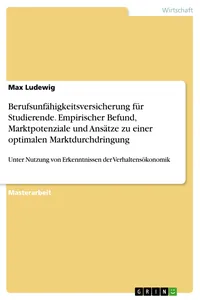 Berufsunfähigkeitsversicherung für Studierende. Empirischer Befund, Marktpotenziale und Ansätze zu einer optimalen Marktdurchdringung_cover