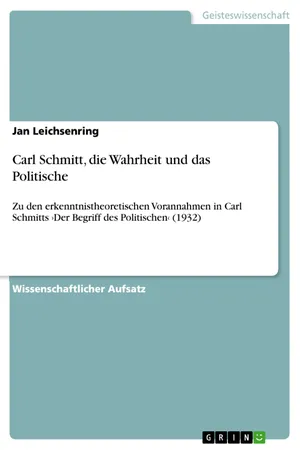 Carl Schmitt, die Wahrheit und das Politische