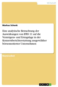 Eine analytische Betrachtung der Auswirkungen von IFRS 11 auf die Vermögens- und Ertragslage in der Konzernberichterstattung ausgewählter börsennotierter Unternehmen_cover