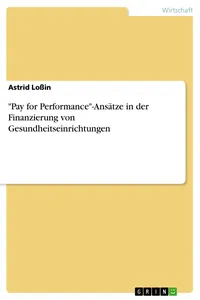 "Pay for Performance"-Ansätze in der Finanzierung von Gesundheitseinrichtungen_cover