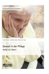 Gewalt in der Pflege. Helfer als Täter?_cover