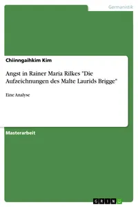 Angst in Rainer Maria Rilkes "Die Aufzeichnungen des Malte Laurids Brigge"_cover