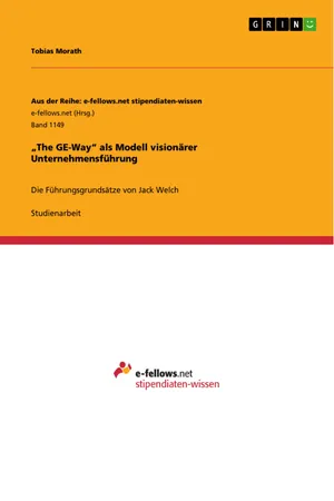 "The GE-Way" als Modell visionärer Unternehmensführung