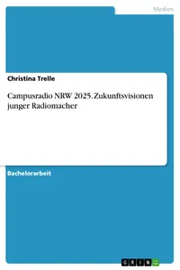 Campusradio NRW 2025. Zukunftsvisionen junger Radiomacher_cover