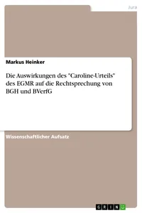 Die Auswirkungen des "Caroline-Urteils" des EGMR auf die Rechtsprechung von BGH und BVerfG_cover