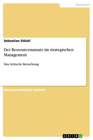 Der Ressourcenansatz im strategischen Management