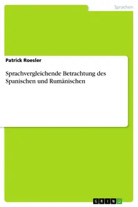 Sprachvergleichende Betrachtung des Spanischen und Rumänischen_cover