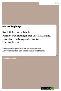 Rechtliche und ethische Rahmenbedingungen bei der Einführung von Überwachungssoftware im Unternehmen_cover