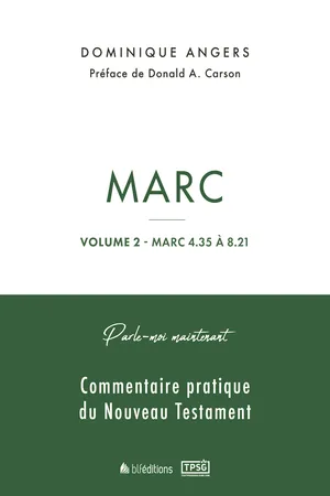 Parle-moi maintenant par Marc - Volume 2 (Marc 4.35 à 8.21)