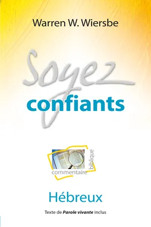 Soyez confiants (Hébreux)