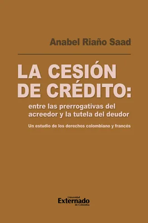 La cesión de crédito: entre las prerrogativas del acreedor y la tutela del deudor