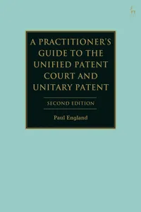 A Practitioner's Guide to the Unified Patent Court and Unitary Patent_cover