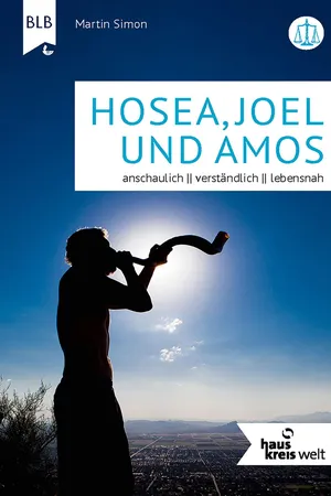 Hosea, Joel und Amos