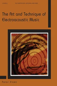 The Art and Technique of Electroacoustic Music_cover