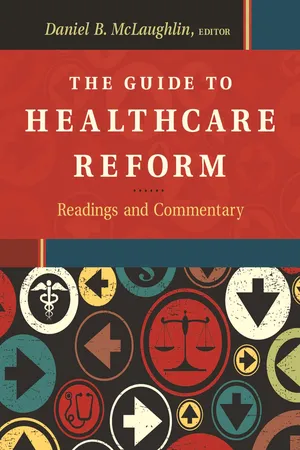 The Guide to Healthcare Reform: Readings and Commentary