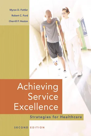 Achieving Service Excellence: Strategies for Healthcare, Second Edition
