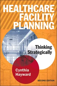 Healthcare Facility Planning: Thinking Strategically, Second Edition_cover