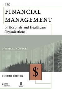 The Financial Management of Hospitals and Healthcare Organizations, Fourth Edition_cover