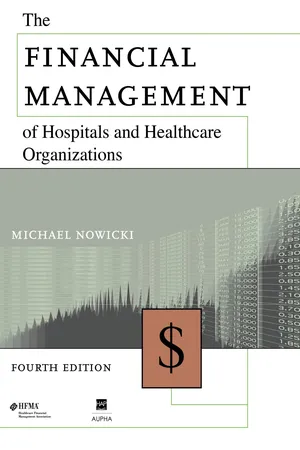 The Financial Management of Hospitals and Healthcare Organizations, Fourth Edition