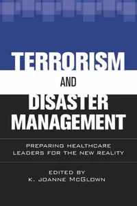 Terrorism and Disaster Management: Preparing Healthcare Leaders for the New Reality_cover