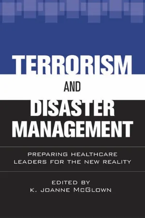 Terrorism and Disaster Management: Preparing Healthcare Leaders for the New Reality