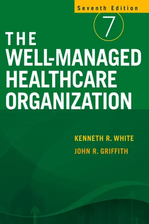 The Well-Managed Healthcare Organization, Seventh Edition