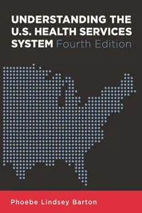 Understanding the U.S. Health Services System, Fourth Edition_cover