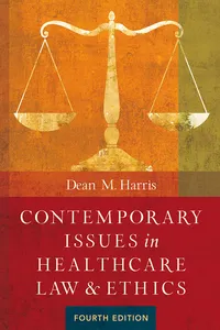 Contemporary Issues in Healthcare Law and Ethics, Fourth Edition_cover