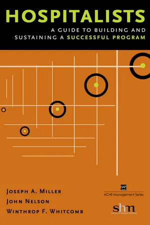 Hospitalists: A Guide to Building and Sustaining a Successful Program