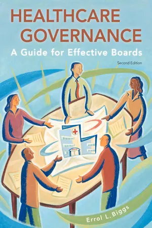 Healthcare Governance: A Guide for Effective Boards, Second Edition