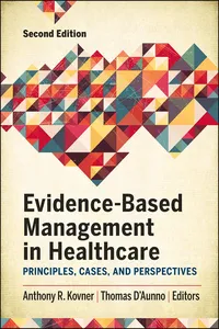 Evidence-Based Management in Healthcare: Principles, Cases, and Perspectives, Second Edition_cover