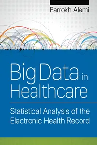 Big Data in Healthcare: Statistical Analysis of the Electronic Health Record_cover