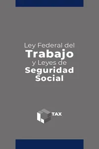 Ley Federal del Trabajo y Leyes de Seguridad Social 2025_cover