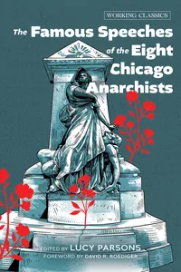 The Famous Speeches of the Eight Chicago Anarchists_cover