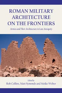 Roman Military Architecture on the Frontiers_cover