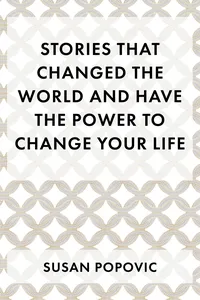 Stories That Changed the World and Have the Power to Change Your Life_cover