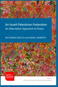 An Israeli-Palestinian Federation: An Alternative Approach to Peace_cover