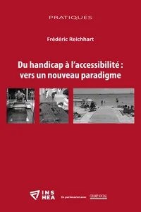 Du handicap à l’accessibilité : vers un nouveau paradigme