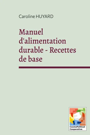 Manuel d'alimentation durable - Recettes de base