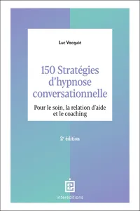 150 stratégies d'hypnose conversationnelle - 2e éd._cover