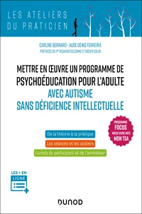 Mettre en oeuvre un programme de psychoéducation pour l'adulte avec autisme sans déficience_cover