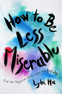 How to Be Less Miserable_cover