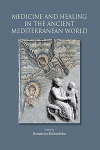 Medicine and Healing in the Ancient Mediterranean_cover