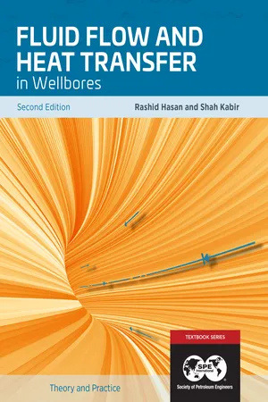 Fluid Flow and Heat Transfers In Wellbores, Second Edition