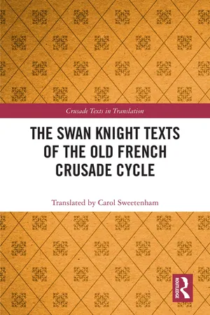 The Swan Knight Texts of the Old French Crusade Cycle