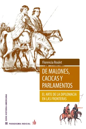 De malones, cacicas y parlamentos